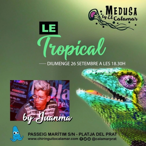 Diumenge tarda de Le Tropical by Juanma Deep house al capvespre @ 