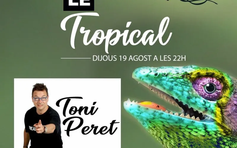 Le Tropical, dijous 19 d'agost 22H Set 80's 90's 00's a cà 
