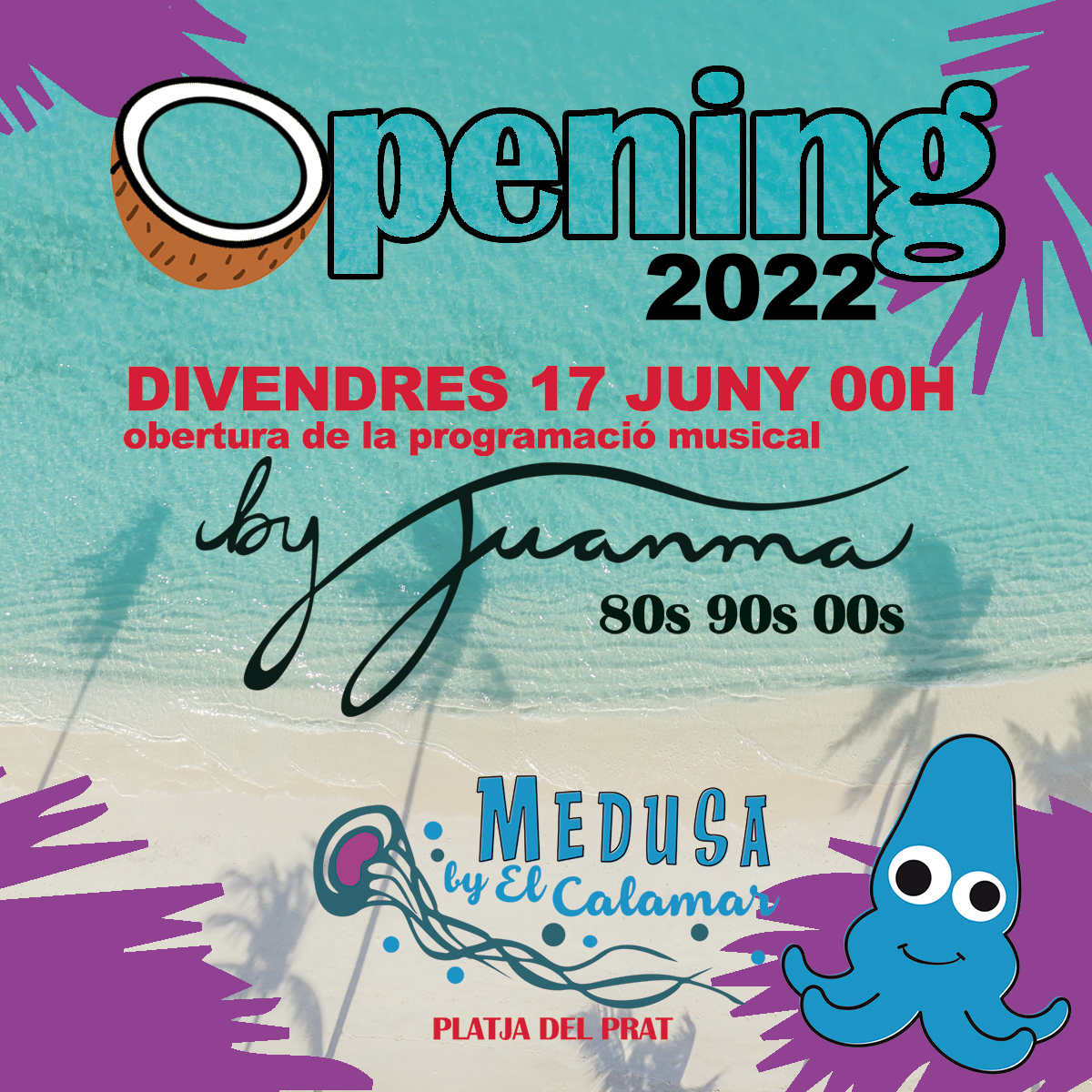 Opening Beach Party 2018 en el chiringuito El Calamar, Playa del Prat, Barcelona